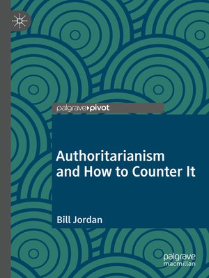 cover image of Authoritarianism and How to Counter It